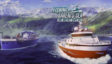 Fishing: Barents Sea - Line and Net Ships - PC (Steam)