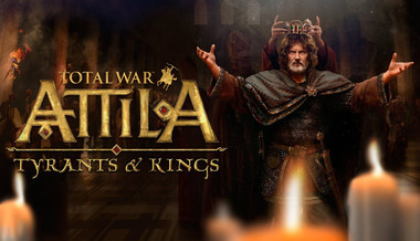 Total War: Attila - Tyrants and Kings Edition - PC (Steam)